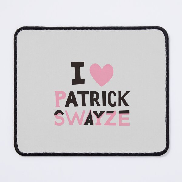 Item preview, I Love Patrick Swayze designed and sold by Itsheartshop.