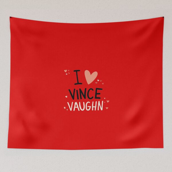 Item preview, I Love Vince Vaughn designed and sold by Itsheartshop.