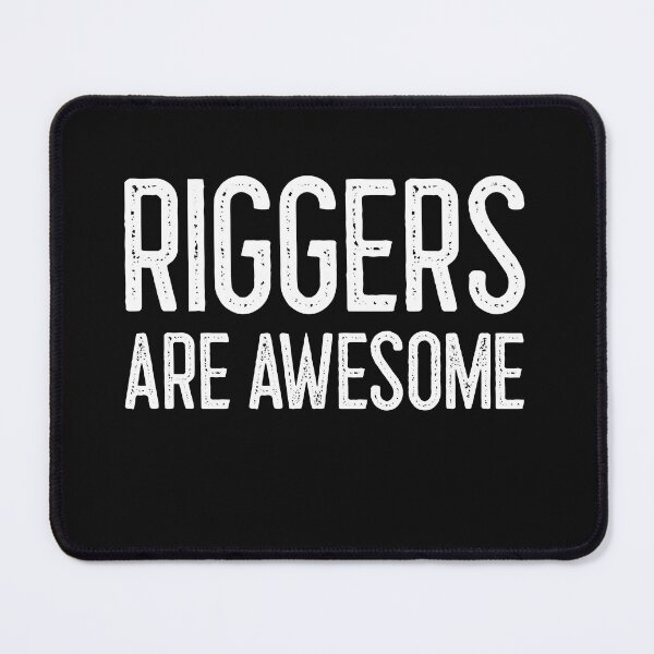 Item preview, Riggers are Awesome designed and sold by QuinnCloset.