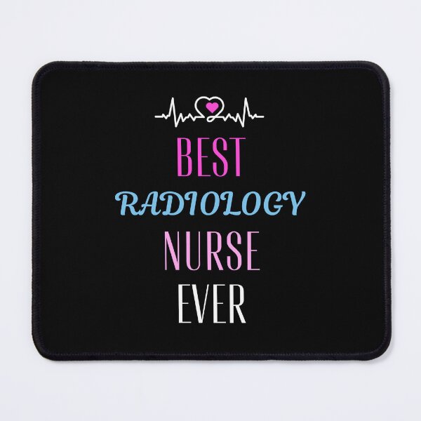 Item preview, best Radiology nurse ever designed and sold by annoying-shirts.