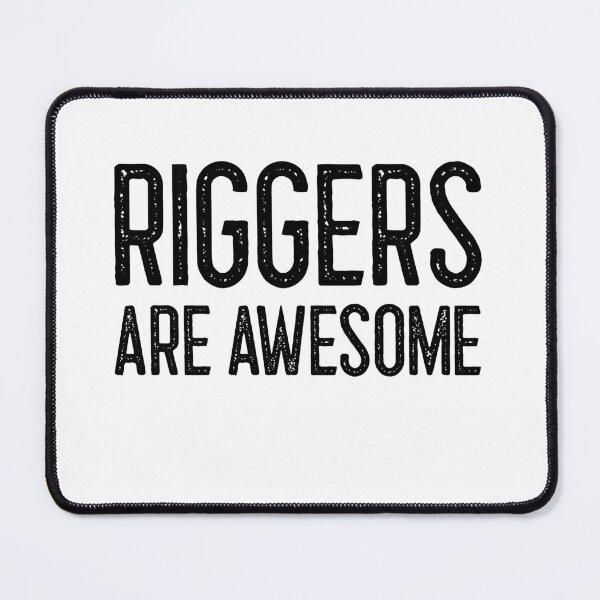 Item preview, Riggers are Awesome #2  designed and sold by QuinnCloset.
