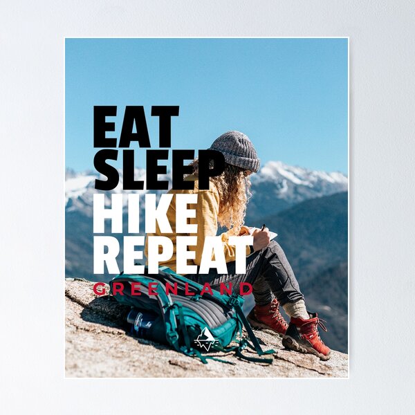 Item preview, Eat Sleep Hike Repeat Greenland Female Hiker designed and sold by GraTEEtude.
