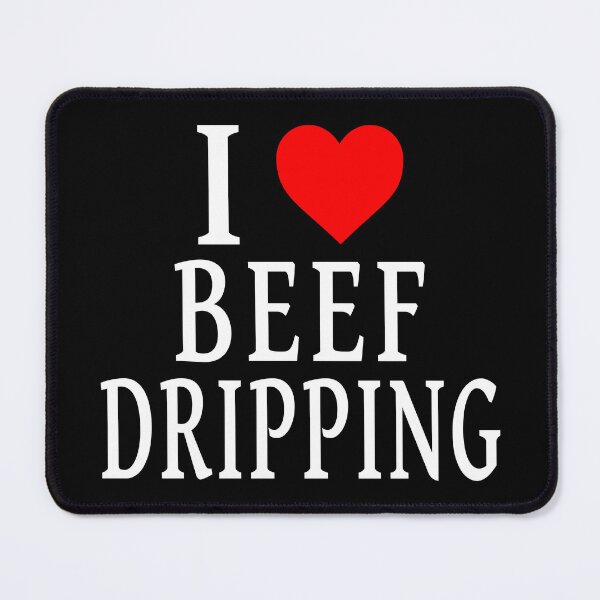 Item preview, I Love Beef Dripping White Text designed and sold by Jeallan Designs.
