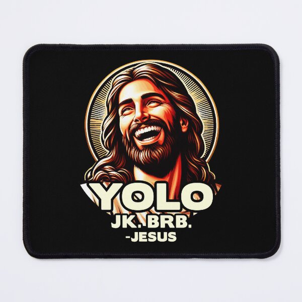 Item preview, YOLO JK BRB Jesus designed and sold by plushism.
