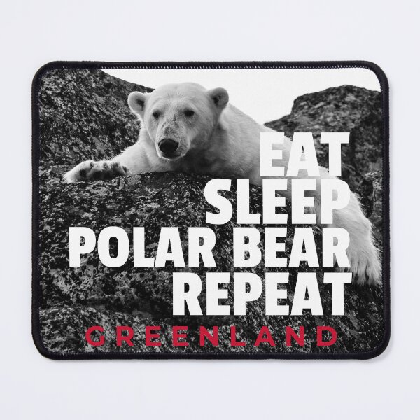 Item preview, Eat Sleep Polar Bear Repeat Greenland Arctic Wild life  designed and sold by GraTEEtude.