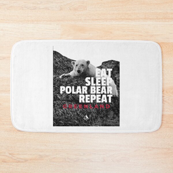 Item preview, Eat Sleep Polar Bear Repeat Greenland Arctic Wild life  designed and sold by GraTEEtude.