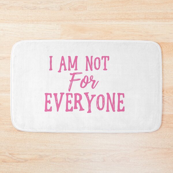 Item preview, I Am Not For Everyone - Hot Pink Text designed and sold by SorryFrog.