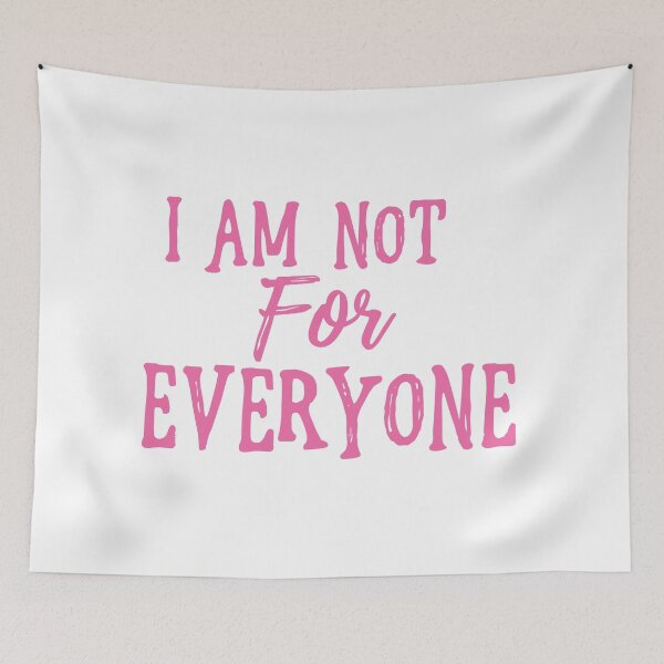 Item preview, I Am Not For Everyone - Hot Pink Text designed and sold by SorryFrog.