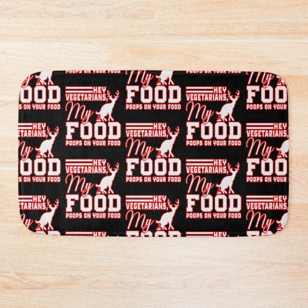 Item preview, Hey Vegetarians My Food Poops On Your Food  designed and sold by WoodburyLake.