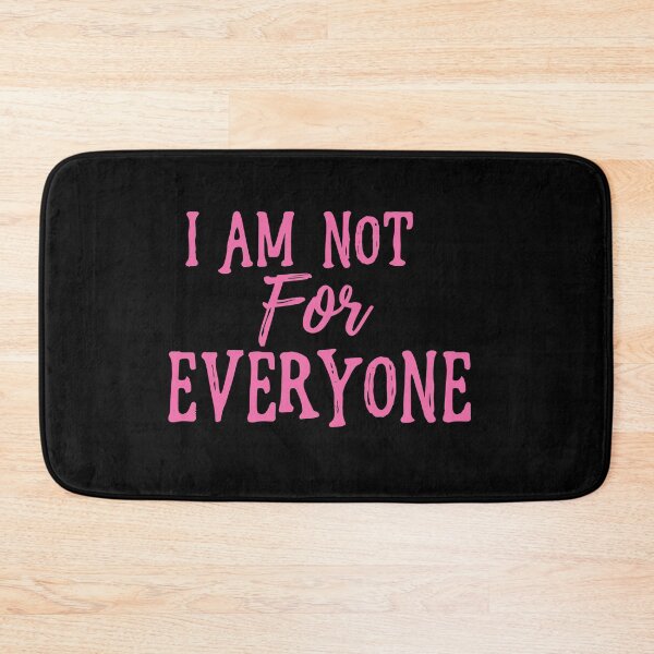 Item preview, I Am Not For Everyone - Hot Pink Text On Black designed and sold by SorryFrog.