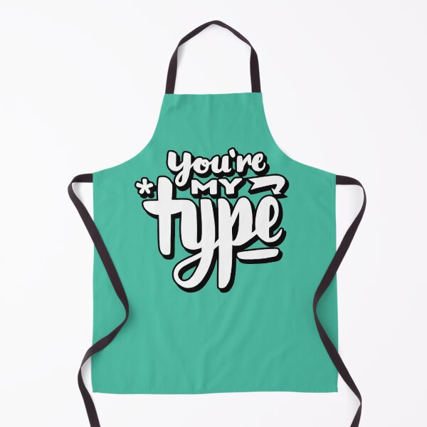 Item preview, You’re my type designed and sold by brggr.