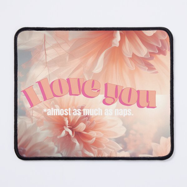 Item preview, I Love You *almost as much as naps designed and sold by JacquelineKappl.