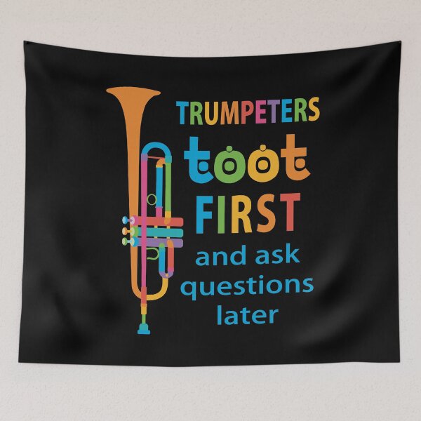 Item preview, Trumpeters Toot First and Ask Questions Later designed and sold by evisionarts.