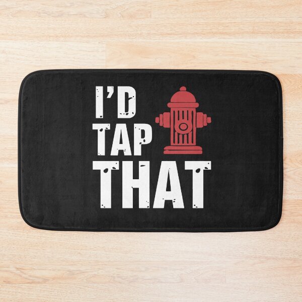 Item preview, I'd Tap That Fire Hydrant US Flag | Funny Firefighter Adult  designed and sold by Pitchou07.