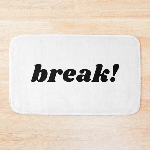 Item preview, break! cant catch a break, need a break designed and sold by EMMonovi.
