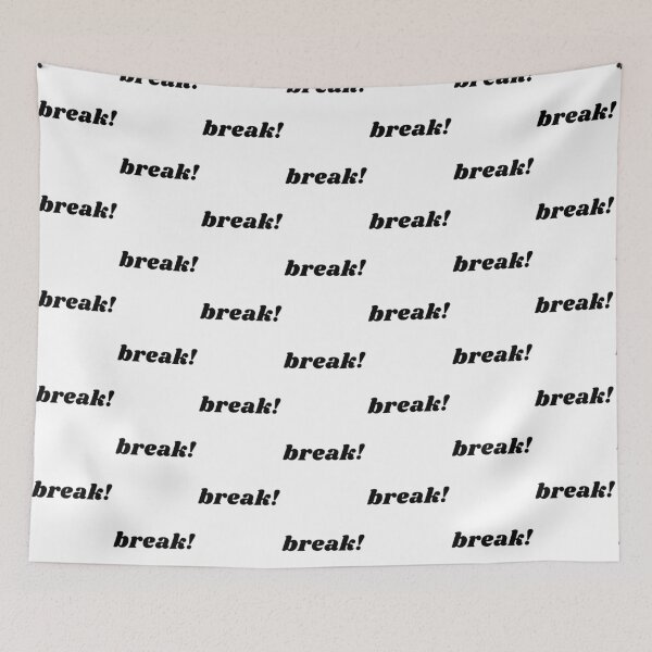 Item preview, break! cant catch a break, need a break designed and sold by EMMonovi.