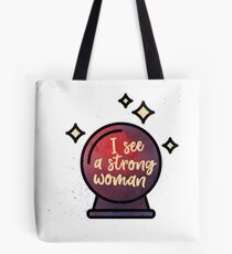 I see a strong woman Tote Bag