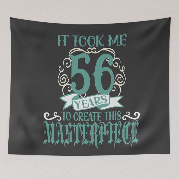Item preview, It took me 56 years to create this Masterpiece designed and sold by giftfromheart.