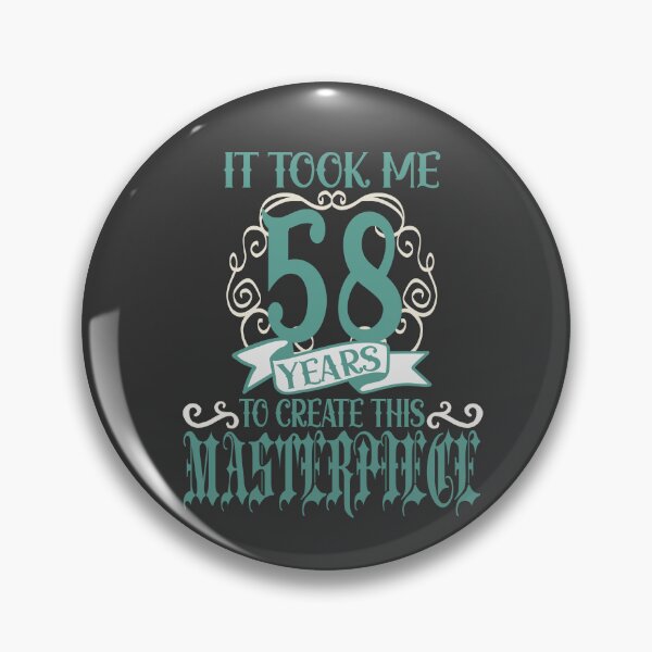 Item preview, It took me 58 years to create this Masterpiece designed and sold by giftfromheart.
