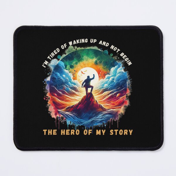 Item preview, I'm Tired of Waking Up and Not Being the Hero of My Story designed and sold by Azrora.