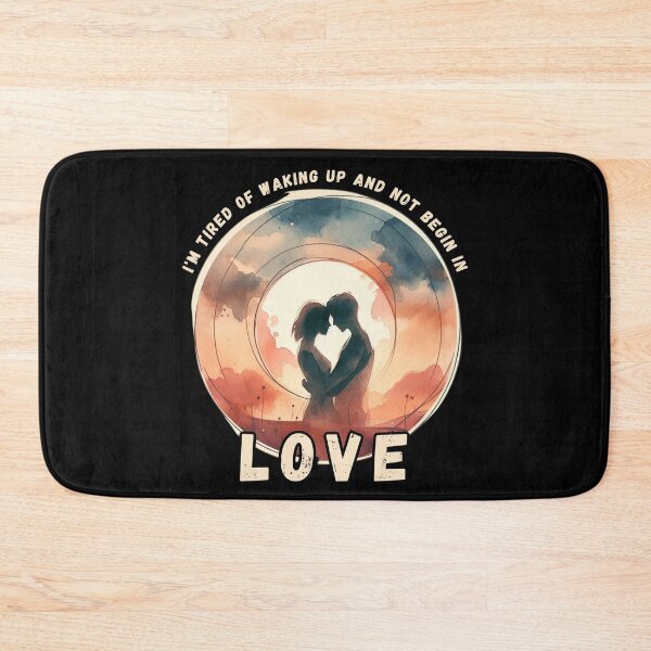 Item preview, I'm Tired of Waking Up and Not Being in Love designed and sold by Azrora.