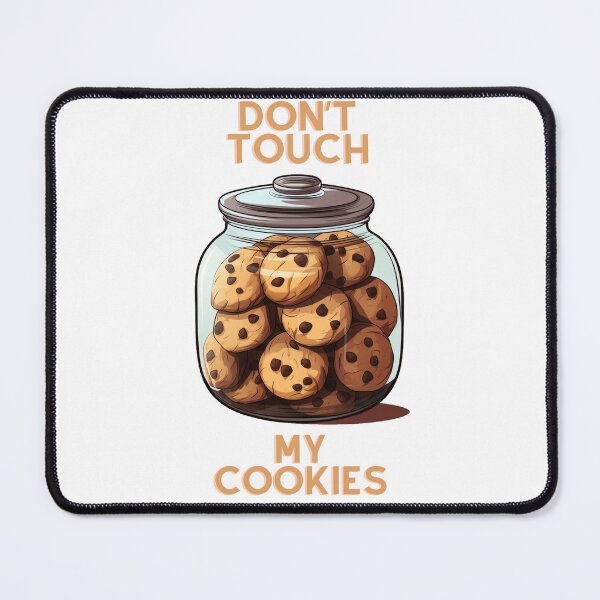 Item preview, Don't touch my cookies designed and sold by Pemon.