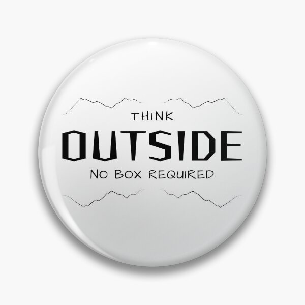 Item preview, Think Outside No Box Required Funny Quote designed and sold by wejollydigitals.