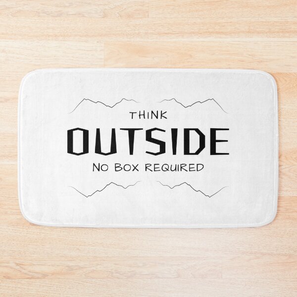 Item preview, Think Outside No Box Required Funny Quote designed and sold by wejollydigitals.