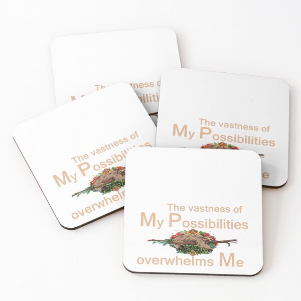 Item preview,  A sleeping sloth with the text 'The vastness of my possibilities overwhelms me' designed and sold by Tomasz  Siennicki.