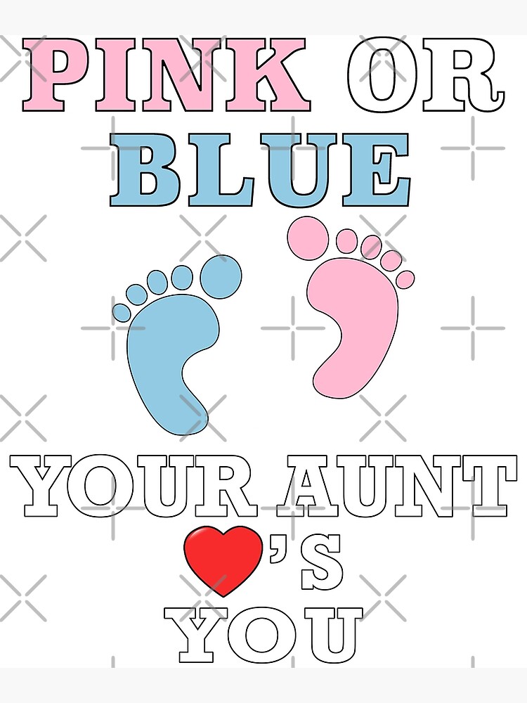 Pink Or Blue Shirt Gender Reveal Party Your Aunt Loves You
