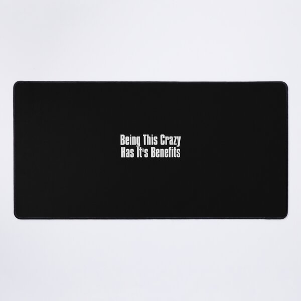 Item preview, Being This Crazy Has It's Benefits designed and sold by The-Directory.