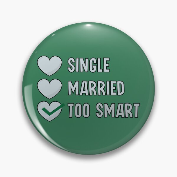Item preview, single married too smart valentine status designed and sold by Donutlovers.