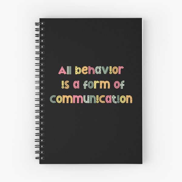 Item preview, all behavior is a form of communication designed and sold by belladesign7.