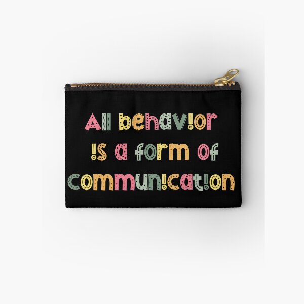 Item preview, all behavior is a form of communication designed and sold by belladesign7.