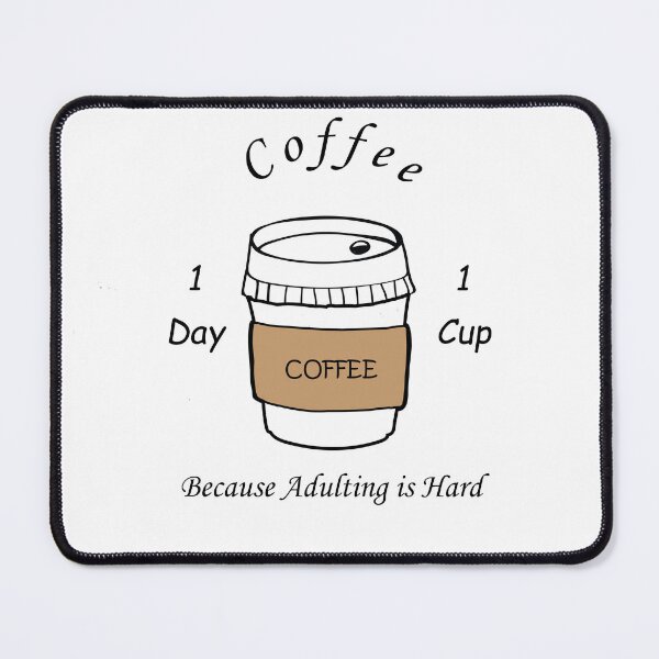 Item preview, coffee because adulting is hard core designed and sold by SOMI SOMI.