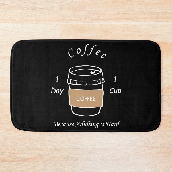 Item preview, coffee because adulting is hard core designed and sold by SOMI SOMI.