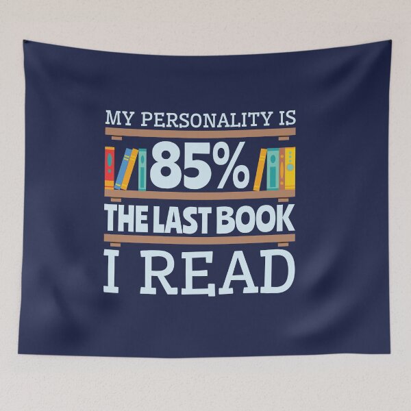 Item preview, My Personality Is 85% the Last Book I Read designed and sold by jaygo.
