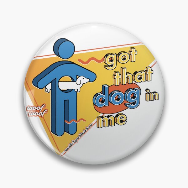 Item preview, Got that dog in me vintage designed and sold by maura41.