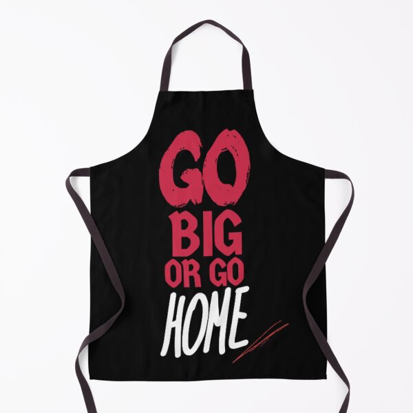 Item preview, Go Big Or Go Home Motivational Quote For Gymrats designed and sold by HardAesthetics.