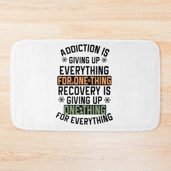 Item preview, Addiction Is Giving Up Everything For One Thing. Recovery Is Giving Up One Thing For Everything designed and sold by Empiredesigner3.