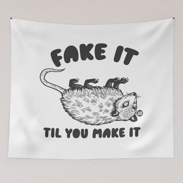 Item preview, FAKE TIL MAKE IT POSSUM designed and sold by TODD GOLDMAN.