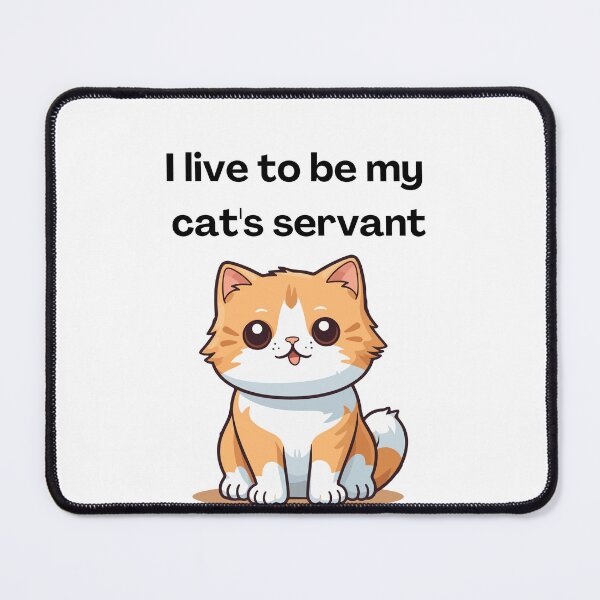 Item preview, cat servant designed and sold by not-perfect-mom.