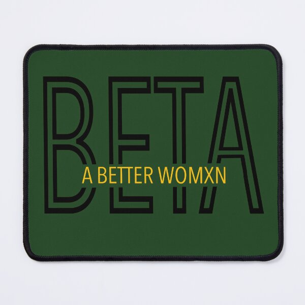 Item preview, A Beta Womxn is a Better Womxn designed and sold by Letters By Lex.