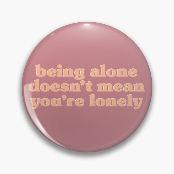 Item preview, Being Alone - A Positive Message for Solo Living designed and sold by SweetLog.