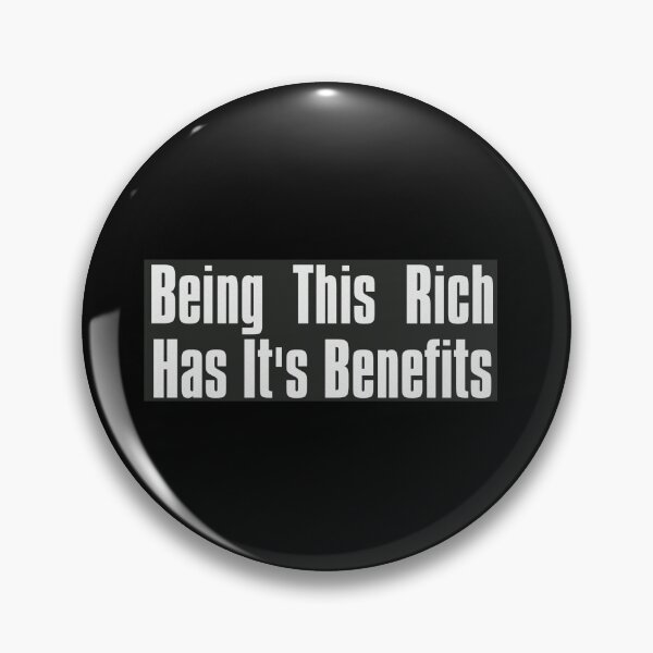 Item preview, Being This Rich Has It's Benefits designed and sold by The-Directory.