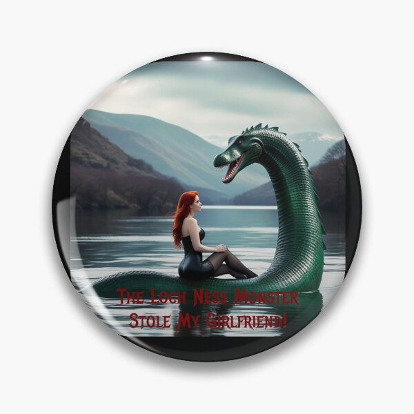 Item preview, Loch Ness Monster Stole My Girlfriend! designed and sold by FatCatStudios.