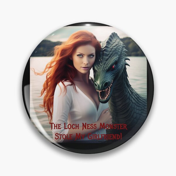 Item preview, Loch Ness Monster Stole My Girlfriend! designed and sold by FatCatStudios.