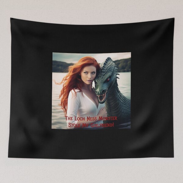 Item preview, Loch Ness Monster Stole My Girlfriend! designed and sold by FatCatStudios.