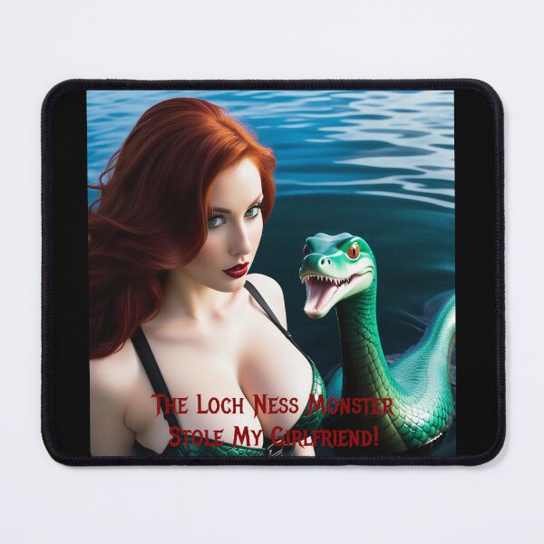 Item preview, Loch Ness Monster Stole My Girlfriend! designed and sold by FatCatStudios.