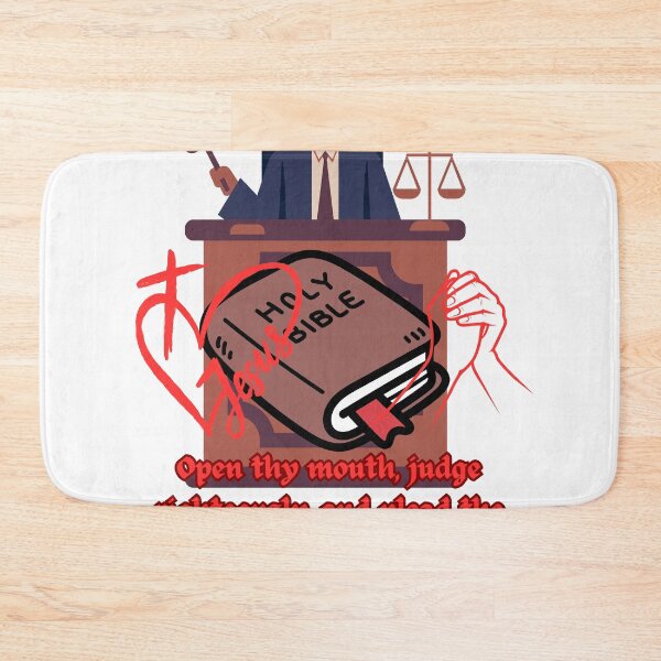 Item preview, Open thy mouth, judge righteously, and plead the cause of the poor and needy. designed and sold by Hinny8.